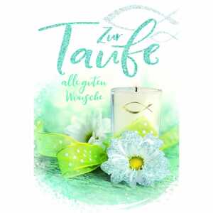 Glückwunschkarte Taufe Taufkerze weiße Blüten, mit Glittereffekt,