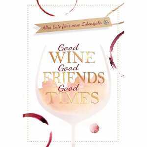 Geburtstagskarte Good Wine 4016723855526