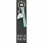 Schlüsselanhänger 032 Heute ist dein Tag!,...