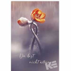 Trauerkarte Blume Du bist nicht allein, Eulzer