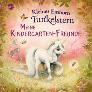 Kleines Einhorn Funkelstern Meine Kindergarten-Freunde,