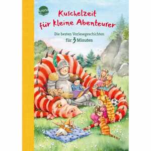 Kuschelzeit für kleine Abenteurer, Die besten Vorlesegeschichten