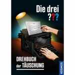 Die drei ??? Drehbuch der Täuschung, Autor: Hendrik...