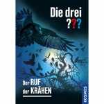 Die drei ??? Der Ruf der Krähen, Autor: André...
