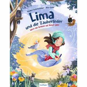 Lima und die Zauberfeder Wenn die Fantasie auf Reisen geht,