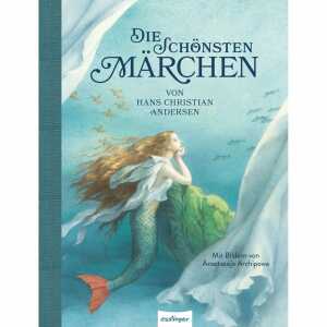 Die schönsten Märchen von Hans Christian Andersen,