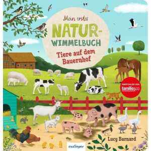 Mein erstes Natur-Wimmelbuch Tiere, Tiere auf dem Bauernhof,