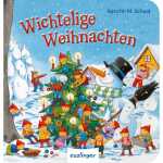 Wichtelige Weihnachten Kleines Wimmelbuch, Autorin:...