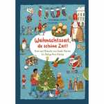 Weihnachtszeit, du schöne Zeit! Feste und...