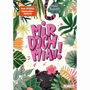 Mir doch MIAU! Autorin: Mina Teichert,