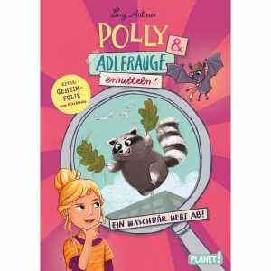 Polly & Adlerauge ermitteln Ein Waschbär, Ein Waschbär hebt ab!