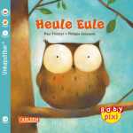 Baby Pixi 131 Heule Eule, unkaputtbar; Softcover, 16 Seiten,