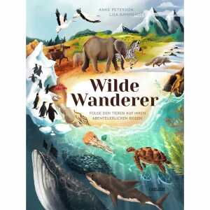 Wilde Wanderer Folge den Tieren auf ihren abenteuerlichen Reisen