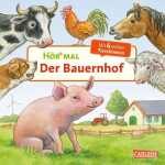Hör Mal Der Bauernhof Pappbilderbuch, 14 Seiten,