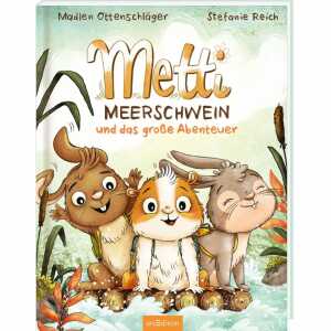 Metti Meerschwein und das große Abenteuer, Hardcover, 40 Seiten