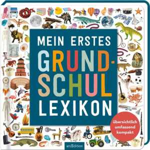 Mein erstes Grund-Schul Lexikon, Übersichtlich, umfassend, kompakt,