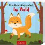 Mein kleines Klappenbuch Im Wald, Pappbilderbuch, 14 Seiten