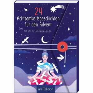 Achtsamkeitsgeschichten für den Advent, für den Advent