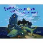 Dunkel wars, der Mond schien helle, Das berühmte...