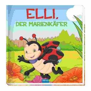 Elli, der Marienkäfer 24 Seiten, Hardcover, ab 3 Jahren,