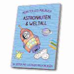 Malbuch Astronaut/Weltall 64 Seiten mit Malvorlagen, A4