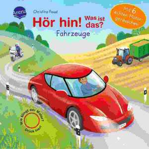 Hör hin! Was ist das? Fahrzeuge, mit 6 Motorgeräuschen,, Pappenbuch,