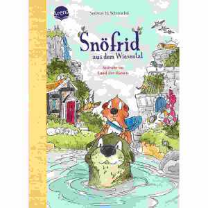 Snöfrid aus dem Wiesental Aufruhr im Land der Riesen,, 240 Seiten,