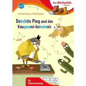 Der Bücherbär 1. Klasse Detektiv Ping und, das Kaugummi-Geheimnis