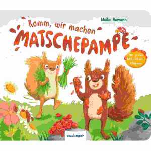 Komm, wir machen Matschepampe!, 18 Monate