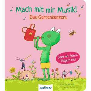 Mach mit mir Musik! Das Gartenkonzert, ab 18 Monaten