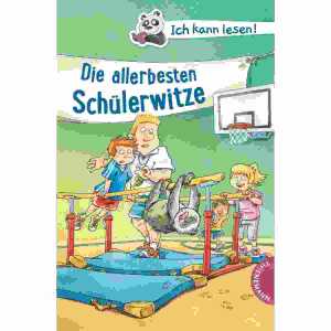 Ich kann lesen! Die allerbesten Schülerwitze, ab 6 Jahren