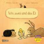 Maxi Pixi 434 Wir zwei und das Ei, Softcover, 24 Seiten...
