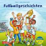 Maxi Pixi 451 Fußballgeschichten , Softcover, 24...