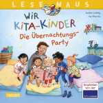 Wir KiTa-Kinder - Die Übernachtungs-Party,...