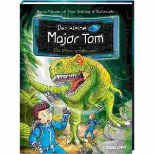 Der kleine Major Tom 19 Die Dinos greifen an!, Hardcover