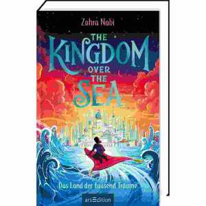 The Kingdom over the Sea Bd.1, Das Land der tausend Träume