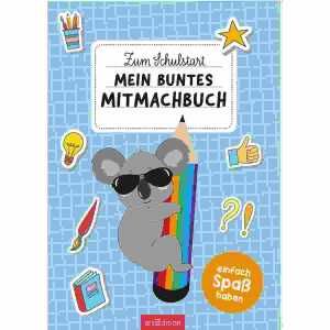 Mein buntes Mitmachbuch Zum Schulstart