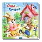Oma ist die Beste! 20 Seiten, bis 2 Jahre,, TRÖTSCH