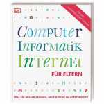 DK Sachbuch Computer, Informatik, Internet für Eltern