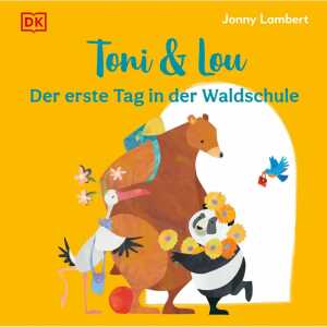 DK Toni & Lou Der erste Tag in der Waldschule