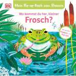 DK Mein Pop-up-Buch zum Staunen Wo kommst du her, kleiner...