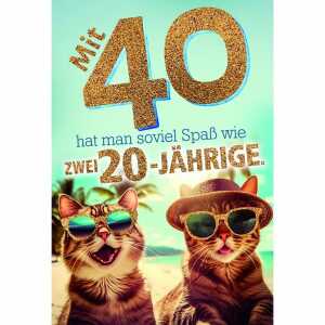 Glückwunschkarte 40.Geburtstag Katzen Sonnenbrille Hut Strand Meer