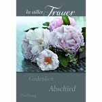 Kurt Eulzer Trauerkarte Rosen In stiller Trauer