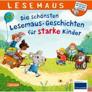Kinderbuch Die schönsten Lesemaus-Geschichten für starke Kinder