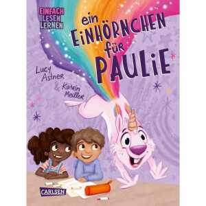 CARLSEN Kinderbuch Ein Einhörnchen für Paulie