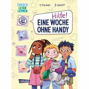 CARLSEN Kinderbuch Hilfe! Eine Woche ohne Handy