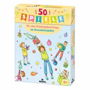 Spielesammlung 50 Spiele für den Kindergeburtstag im Grundschulalter