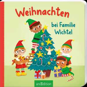 arsEdition Kinderbuch Weihnachten bei Familie Wichtel