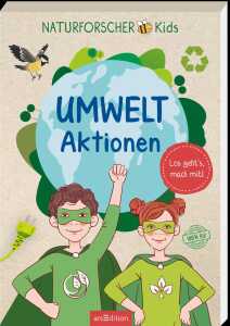 arsEdition Kinderbuch Naturforscher Kids Umwelt Aktionen