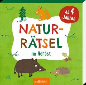 arsEdition Kinderbuch Naturrätsel im Herbst